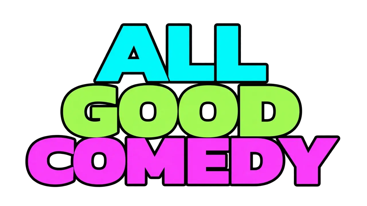 All Good Comedy neon cyan, lime and magenta wordmark