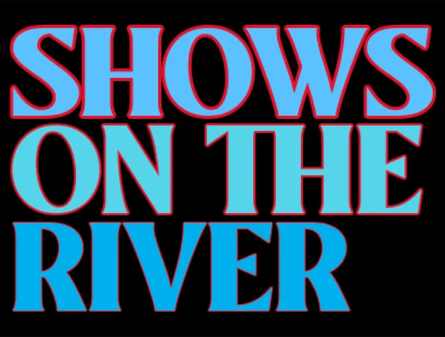 Shows on the River · blue and cyan lettering with a red outline