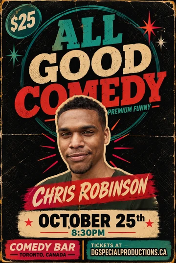 Chris Robinson, All Good Comedy, October 25, 2026 at 8:30 PM, Comedy Bar.