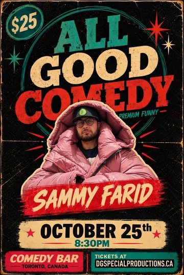 Sammy Farid, All Good Comedy, October 25, 2026 at 8:30 PM, Comedy Bar.