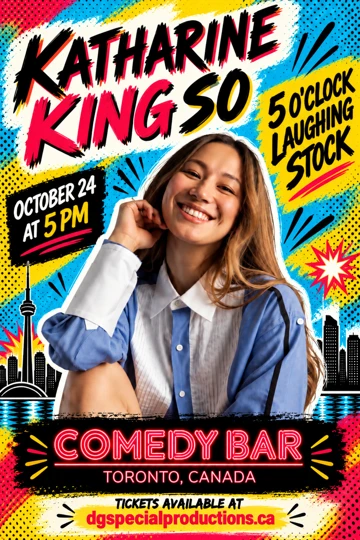 Katharine King So, 5 O’Clock Laughing Stock, October 24 at 5 PM, Comedy Bar. Tickets available at dgspecialproductions.ca