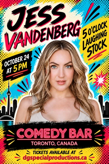 Jess Vandenberg, 5 O’Clock Laughing Stock, October 24 at 5 PM, Comedy Bar. Tickets available at dgspecialproductions.ca