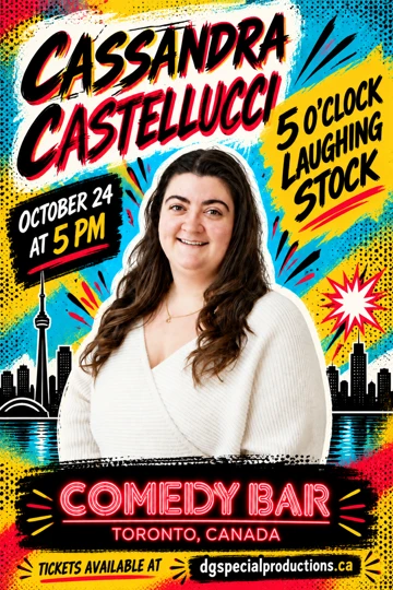 Cassandra Castellucci, 5 O’Clock Laughing Stock, October 24 at 5 PM, Comedy Bar. Tickets available at dgspecialproductions.ca